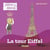 Suivez le guide : La tour Eiffel