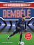 Ousmane Dembélé : Les Superstars du foot
