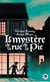 Le mystère de la rue de la pie