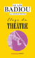 Éloge du théâtre