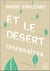 Et le désert disparaîtra