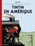 Les aventures de Tintin Tome 3 : Tintin en Amérique