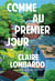 Comme au premier jour