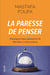 La paresse de penser : Pourquoi nous laisson l'IA décider à notre place