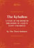 The Kybalion : A study of the Hermetic Philosophy of Ancient Egypt And Greece