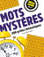 Méga grand : Mots mystères : 300 grilles thématiques