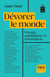 Dévorer le monde