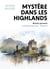 Mystère dans les Highlands : La Bande des Trois, tome 2