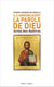 Ils annonçaient La Parole de Dieu : Actes des Apôtres