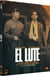 El lute I : Marche ou crève + El lute II : Demain, je serai libre