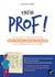 Enfin prof ! Le guide indispensable pour réussir sa prise de poste au collège et au lycée