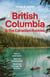 British Columbia & the Canadian Rockies (11e édition)