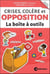 Crises, colère et opposition : La boîte à outils