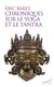 Chroniques sur le yoga et le tantra