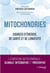 Mitochondries - Sources d'énergie, de santé et de longévité