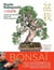 Bonsaï - Leçons et conseils du grand Maître japonais