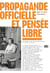 Propagande officielle et pensée libre