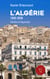 L'Algérie (1830-2026) : Vérités et légendes