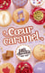 Les filles au chocolat Tome 8 : Coeur Caramel