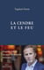 La Cendre et le feu : Enquête intime au coeur de la droite française