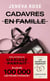Cadavres en famille