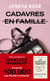 Cadavres en famille