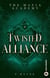 The Mafia Academy Tome 4 : Twisted Alliance