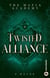 The Mafia Academy Tome 4 : Twisted Alliance
