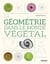 La géometrie dans le monde végétal