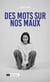 Des Mots sur nos Maux