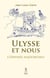 Ulysse et nous : L'odyssée aujourd'hui