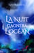 La nuit gagnera l'océan