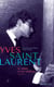 Yves Saint Laurent : Le soleil et les ombres