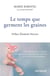 Le temps que germent les graines