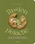 Passion pistache : Recettes sucrées et salées pour les accros de la pistache