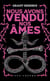 Nous avons vendu nos âmes