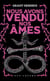 Nous avons vendu nos âmes