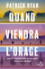 Quand viendra l'orage