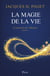Le pouvoir de l'illusion Tome 2 : La magie de la vie