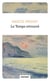 À la recherche du temps perdu Tome 7 : Le Temps retrouvé