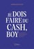 Je dois faire du cash, boy : La petite histoire de l'entrepreneuriat des Quartiers de France