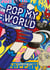 Pop my world