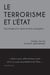 Le terrorisme et l'État : Sociologie d'un phénomène endogène