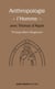 Anthropologie - l'Homme - : avec Thomas d'Aquin