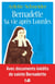 Bernadette Sa vie après Lourdes - Avec documents inédits de sainte Bernadette