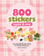 800 stickers sweet and cosy - Un monde de douceur à coller partout
