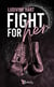Fight for her