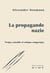 La propagande nazie : Projet, actualité et critique catégorique