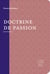Doctrine de passion : Journal spirituel