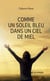 Comme un soleil bleu dans un ciel de miel
